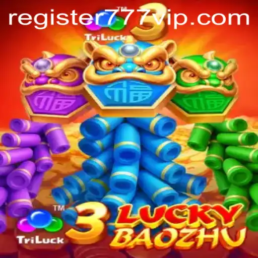Discover the Exciting World of 3LuckyBaozhu with 777vip