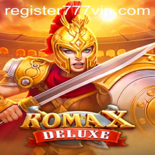 Exploring RomaXDeluxe: The Ultimate Gaming Adventure with 777vip