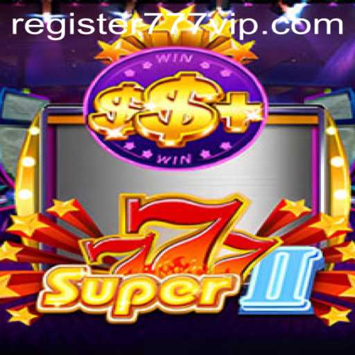 Explore the Thrilling World of Super777II